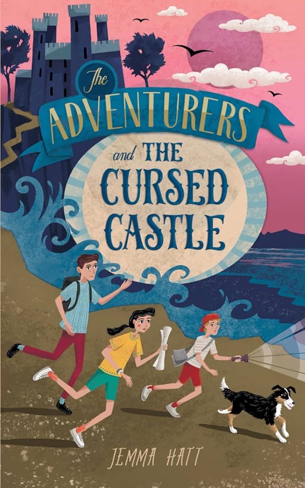 The Adventurers and the Cursed Castle by Jemma Hatts